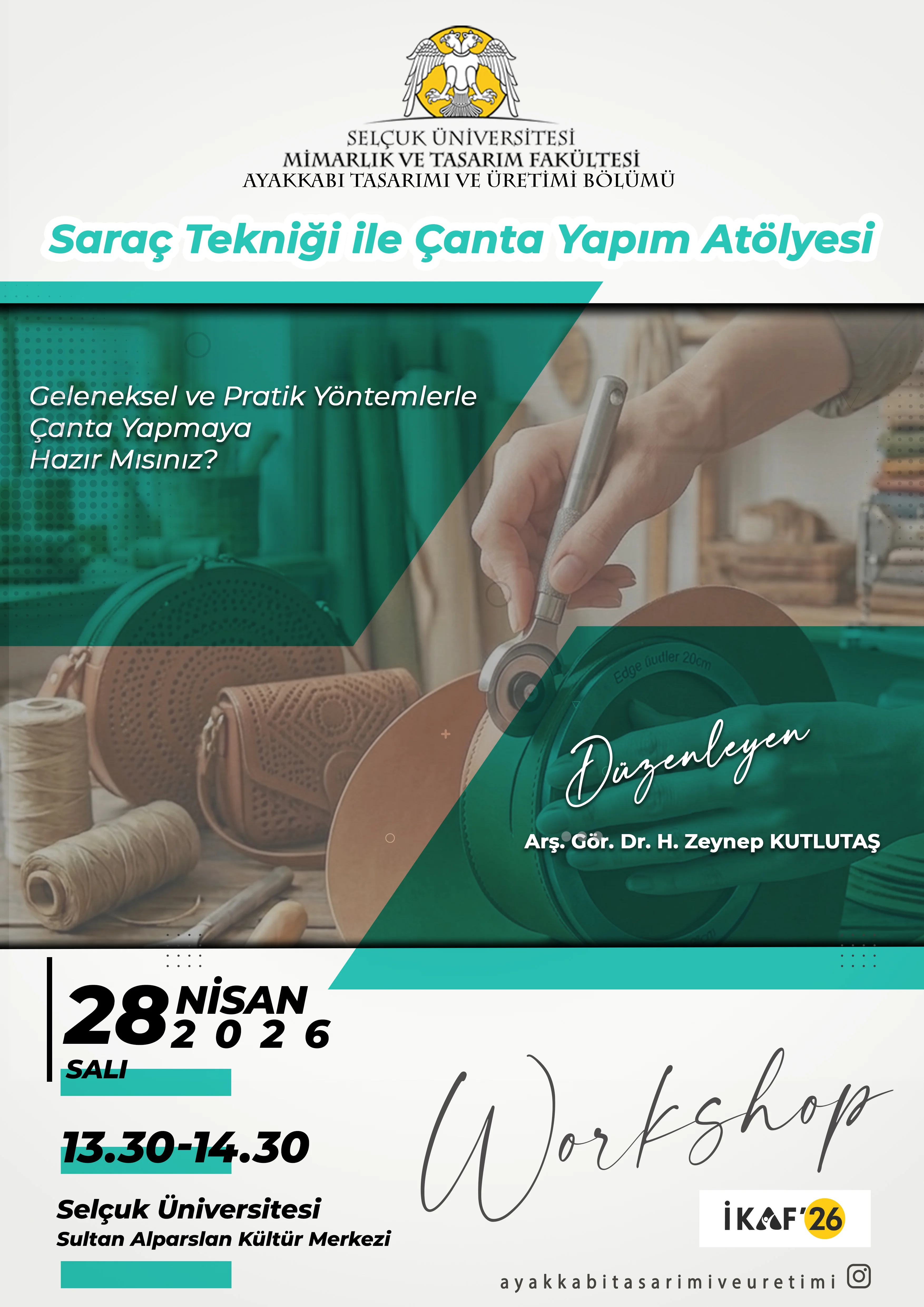 İKAF 26 Fuarı kapsamında Ayakkabı Tasarımı ve Üretimi Bölümü öğretim elemanı  Arş. Gör. Dr. Zeynep Kutlutaş hocamız eşliğinde “Pratik Yöntemlerle Çanta Yapım Atölyesi” gerçekleştirilmiştir.